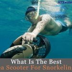 best Sea Scooter For Snorkeling