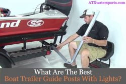 Best Boat Trailer Guide Posts With Lights